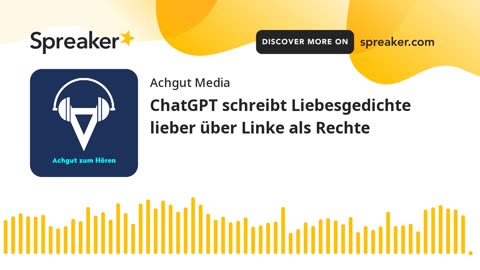 ChatGPT schreibt Liebesgedichte lieber über Linke als Rechte