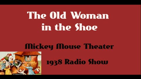 Mickey Mouse Theater 1938 - The Old Woman in the Shoe