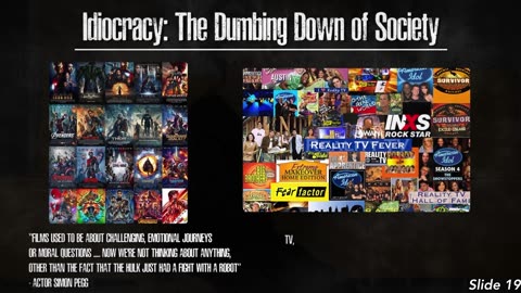 Part 10: Idiocracy: The Dumbing Down of Society