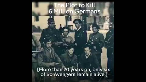 The Plot to Kill 6 Million Germans