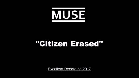Muse - Citizen Erased (Live in London, England 2017) Excellent
