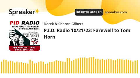 P.I.D. Radio 10/21/23: Farewell to Tom Horn