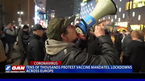 Tens of thousands protest vaccine mandates, lockdowns across Europe