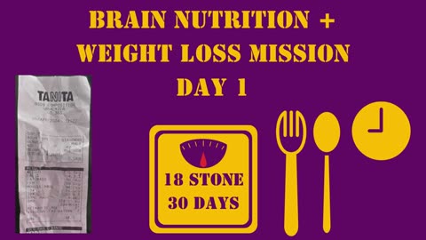 Brain Nutrition Alongside Weight Loss Mission DAY 1