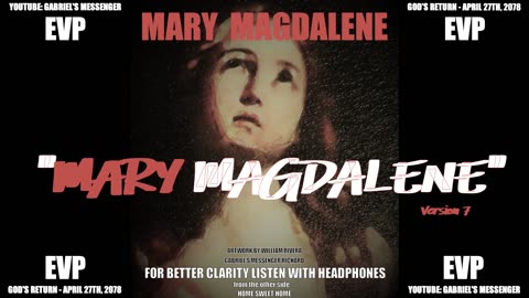 EVP Mary Magdalene Saying Her Name This Easter Weekend Afterlife Spirit Communication