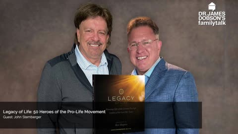 Legacy of Life 50 Heroes of the Pro Life Movement with Guest John Stemberger