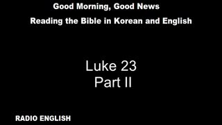 Radio English | Luke 23 | Part II