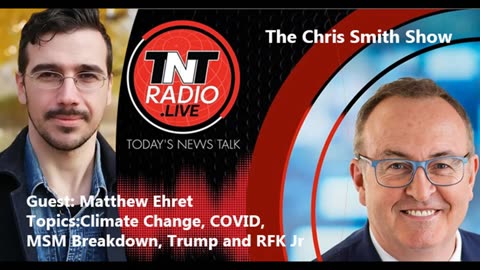 Chris Smith Show Featuring Matt Ehret [Global Warming, Covid, Trump and Tucker]