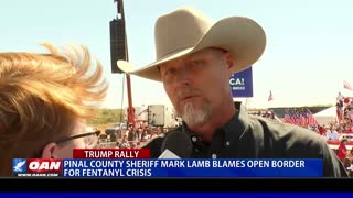 Pinal County Sheriff Mark Lamb blames open border
