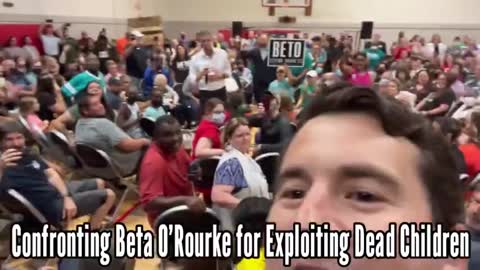 Confronting Beta O’Rourke for Exploiting Dead Children for Political Gain