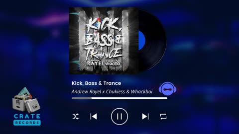 Andrew Rayel x Chukiess & Whackboi - Kick, Bass & Trance