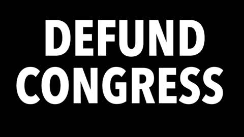 DEFUND CONGRESS