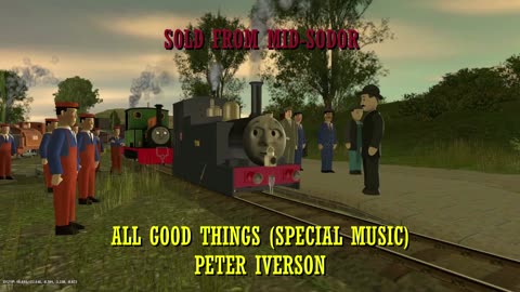 Sold From Mid-Sodor | All Good Things (Special Music)