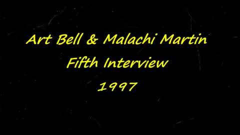 Art Bell Interviews Malachi Martin -5 of 7-