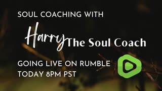 SOUL COACHING with Harry The Soul Coach