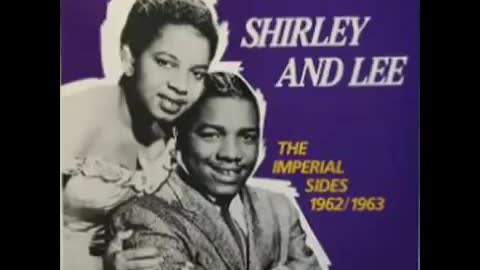 Shirley and Lee - Let the good times roll.