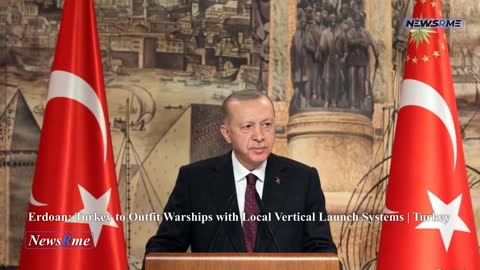 Erdoan: Turkey to outfit warships with local vertical launch systems | Turkey News | NewsRme