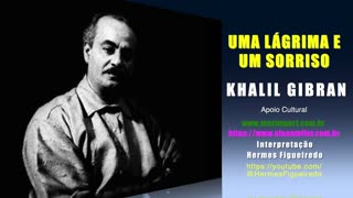 Poesia "Uma Lágrima e um Sorriso" [Khalil Gibran]