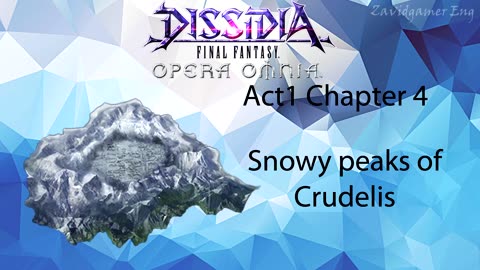 DFFOO Cutscenes Act 1 Chapter 4 Snowy peaks of Crudelis (No gameplay)