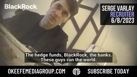 Blackrock Insider Admits "THEY" Control the Politicians with their MONEY