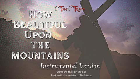 How Beautiful Upon The Mountains Instrumental