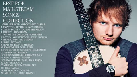 BEST POP MAINSTREAM COLLECTION (ED SHEERAN, ADELE, MAROON 5 AND MORE)