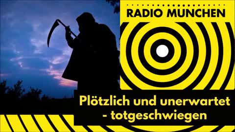 PLÖTZLICH UND UNERWARTET - TOTGESCHWIEGEN - VON MILOSZ MATUSCHEK (RADIO MÜNCHEN)