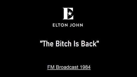 Elton John - The Bitch Is Back (Live in Worcester, Massachusetts 1984) FM Broadcast