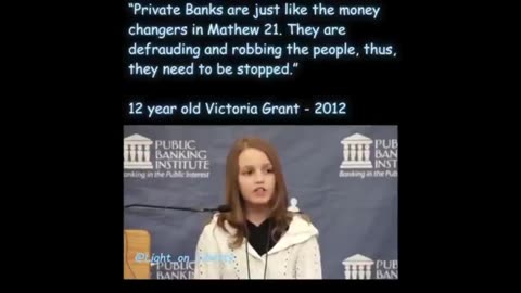 12 year old Victoria Grant EXPOSES THE CORRUPTION behind Fractional Reserve Banking! #RESIST!