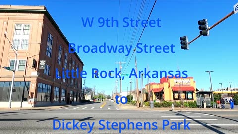 Virtual Drive W 9th Street Little Rock, Arkansas to Dickey Stephens Park North Little Rock, Arkansas