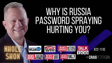 Why Is Russia Password Spraying Hurting You? How Are They Doing It? And How Will It Affect You?
