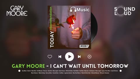 Gary Moore - I Can't Wait Until Tomorrow