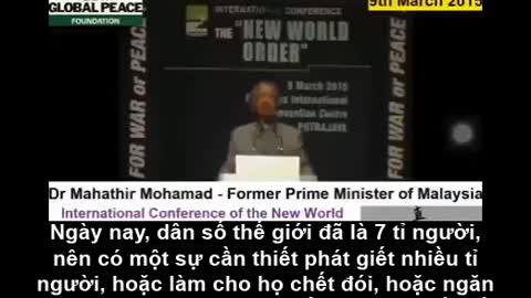 Cựu thủ tướng Malaysia: "Trật tự thế giới mới" muốn giảm dân số toàn cầu xuống còn 1 tỉ.