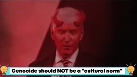 Joe Calls Genocide A "Cultural Norm"