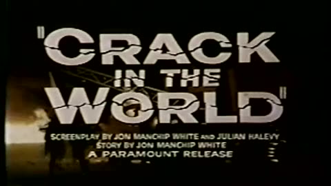 CRACK IN THE WORLD (1965) trailer