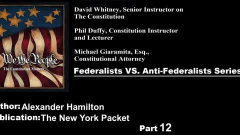 We The People | Federalists VS Anti-Federalists | #12