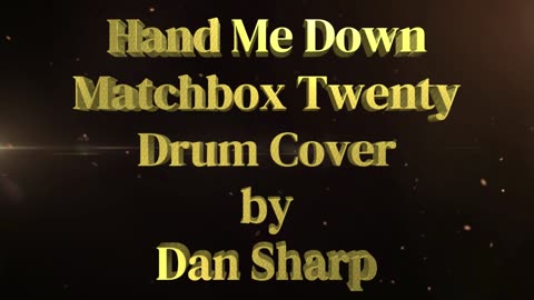 Hand Me Down, Matchbox Twenty Drum Cover