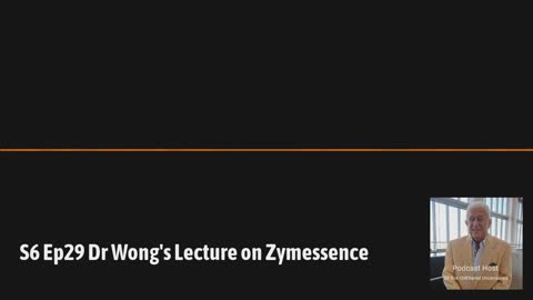 Dr. Wong's Lecture on Zymessence