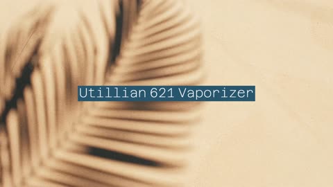 Utillian 621 Vaporizer