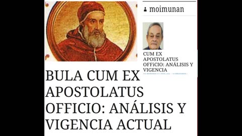 LA CUM EX APOSTOLATUS OFFICIO Y LOS PAPAS HEREJES