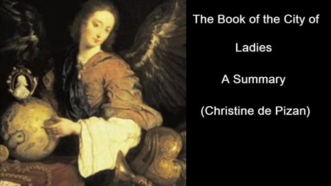 Summary: The Book of the City of Ladies (Christine de Pizan)
