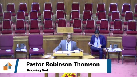 Pastor Robinson Thomson // Knowing God