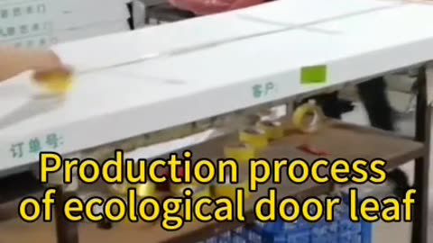 Production process of ecological door leaf#Production #process #ecological #door