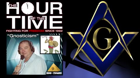 THE HOUR OF THE TIME #0040 MYSTERY BABYLON #9 - GNOSTICISM