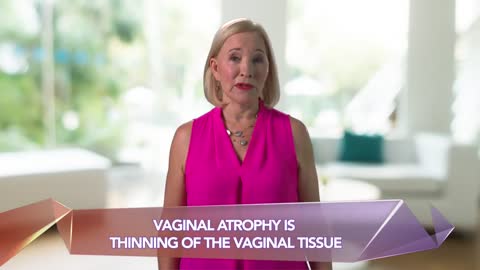 Do You Have Vaginal Atrophy?