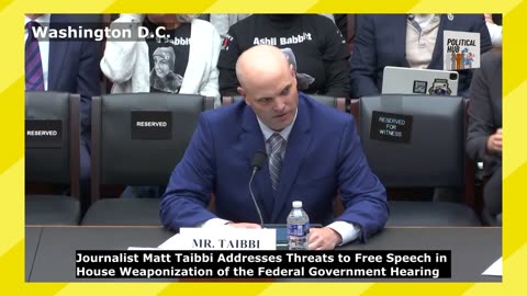 Journalist Matt Taibbi Addresses House Weaponization of the Federal Government Hearing