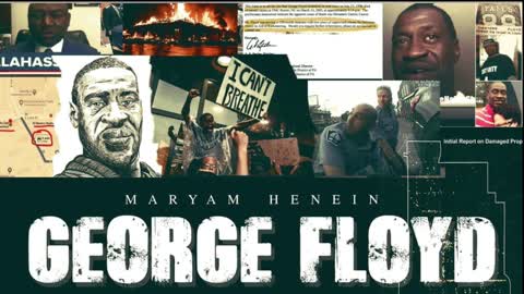 What REALLY Happened To George Floyd? | Maryam Henein with Ann Vandersteel