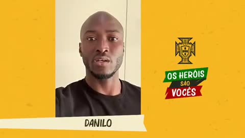 Danilo:"Os Herois são vocês"