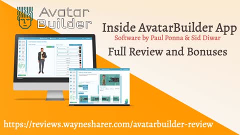 AvatarBuilder Review and Bonuses - Why AvatarBuilder by Paul Ponna& Sid Diwar Should Not be Ignored