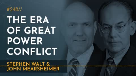 The New Era of Great Power Competition _ John Mearsheimer